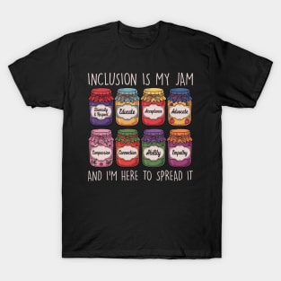Inclusion Is My Jam And I'm Here To Spread It Neurodiversity Teacher Autism Awareness T-Shirt